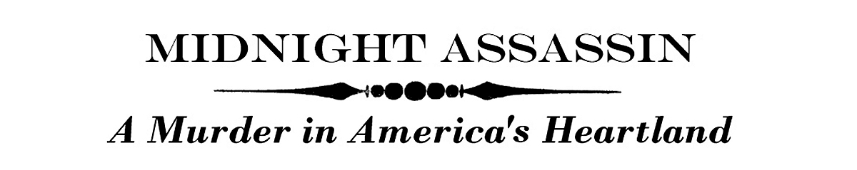 Midnight Assassin: A Murder in America's Heartland